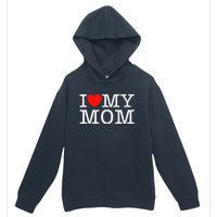 I Love My Mom Urban Pullover Hoodie