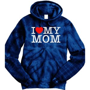 I Love My Mom Tie Dye Hoodie