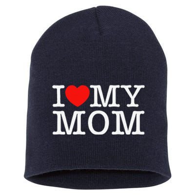 I Love My Mom Short Acrylic Beanie