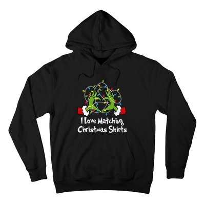 I Love Matching Christmas S But I DonT Lights Couples Hoodie