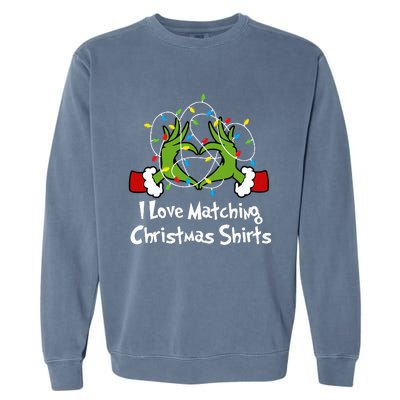 I Love Matching Christmas S But I DonT Lights Couples Garment-Dyed Sweatshirt