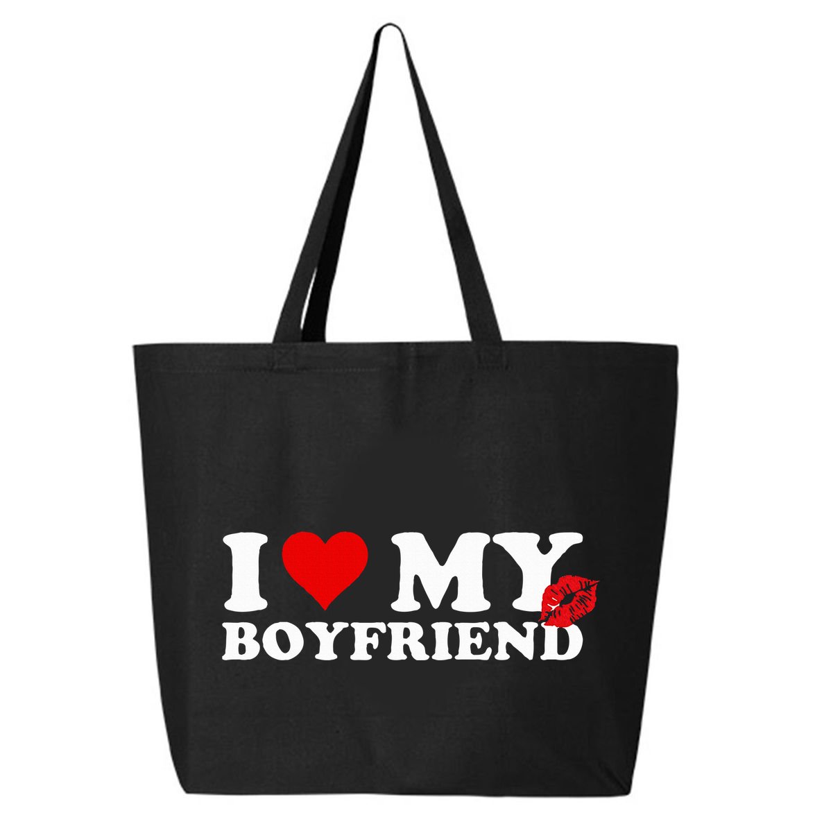 I Love My Boyfriend Sweatpants On Butt Love My Sweatpants 25L Jumbo Tote