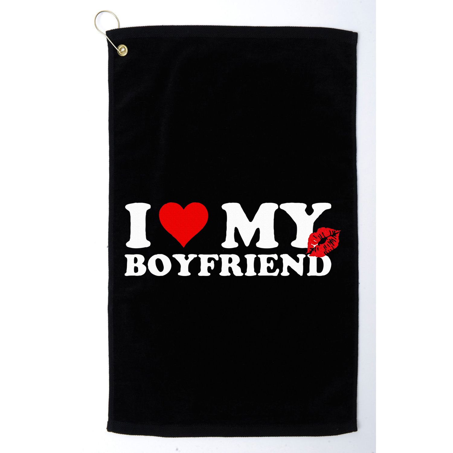 I Love My Boyfriend Sweatpants On Butt Love My Sweatpants Golf Towel