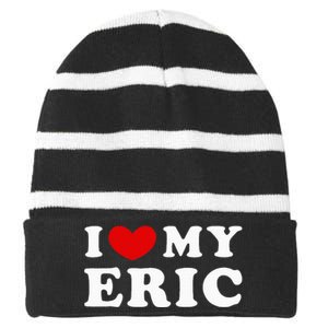 I Love My Eric Striped Beanie with Solid Band