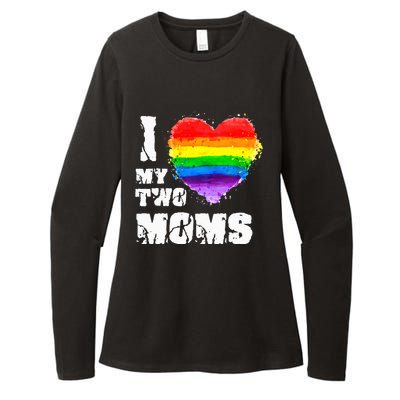 I Love My Two Moms Lesbian LGBT Pride Womens CVC Long Sleeve Shirt