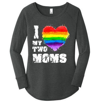 I Love My Two Moms Lesbian LGBT Pride Women's Perfect Tri Tunic Long Sleeve Shirt