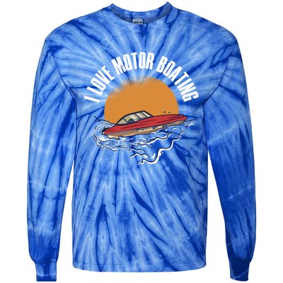 I Love Motor Boating Gift Tie-Dye Long Sleeve Shirt