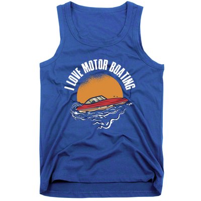 I Love Motor Boating Gift Tank Top