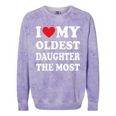 I Love My Oldest Daughter The Most Fathers Day Heart Colorblast Crewneck Sweatshirt