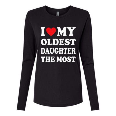 I Love My Oldest Daughter The Most Fathers Day Heart Womens Cotton Relaxed Long Sleeve T-Shirt