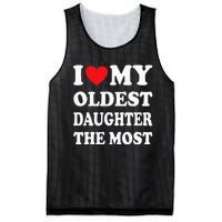 I Love My Oldest Daughter The Most Fathers Day Heart Mesh Reversible Basketball Jersey Tank