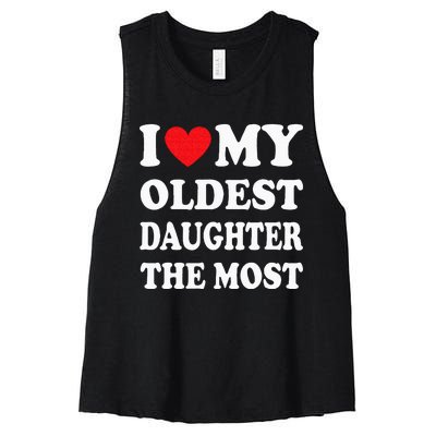 I Love My Oldest Daughter The Most Fathers Day Heart Women's Racerback Cropped Tank