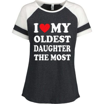 I Love My Oldest Daughter The Most Fathers Day Heart Enza Ladies Jersey Colorblock Tee