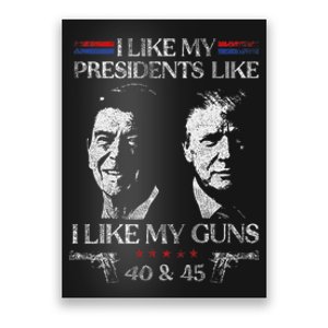 I Like My Presidents Like I Like My Guns 40 45 Poster