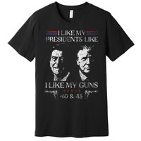 I Like My Presidents Like I Like My Guns 40 45 Premium T-Shirt