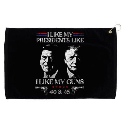 I Like My Presidents Like I Like My Guns 40 45 Grommeted Golf Towel