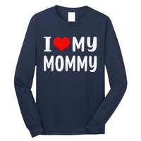 I Love My Mommy Funny Mothers Day Gifts For Mom Mama Long Sleeve Shirt