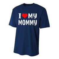 I Love My Mommy Funny Mothers Day Gifts For Mom Mama Performance Sprint T-Shirt