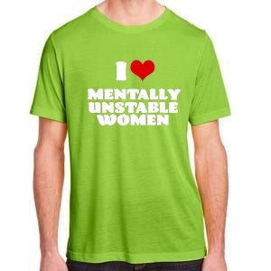 I Love Mentally Unstable Red Heart Funny Sarcastic Adult ChromaSoft Performance T-Shirt