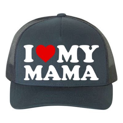 I Love My Mama Mom Cool Gift Red Heart Gift Yupoong Adult 5-Panel Trucker Hat