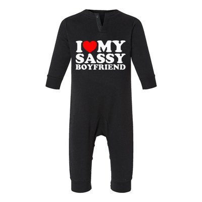 I Love My Sassy Boyfriend Bf Infant Fleece One Piece