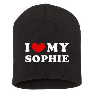 I Love My Sophie Short Acrylic Beanie