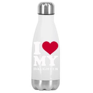 I Love My Daughter Funny Gift Stainless Steel Insulated Water Bottle