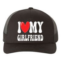 I Love My Girlfriend Yupoong Adult 5-Panel Trucker Hat