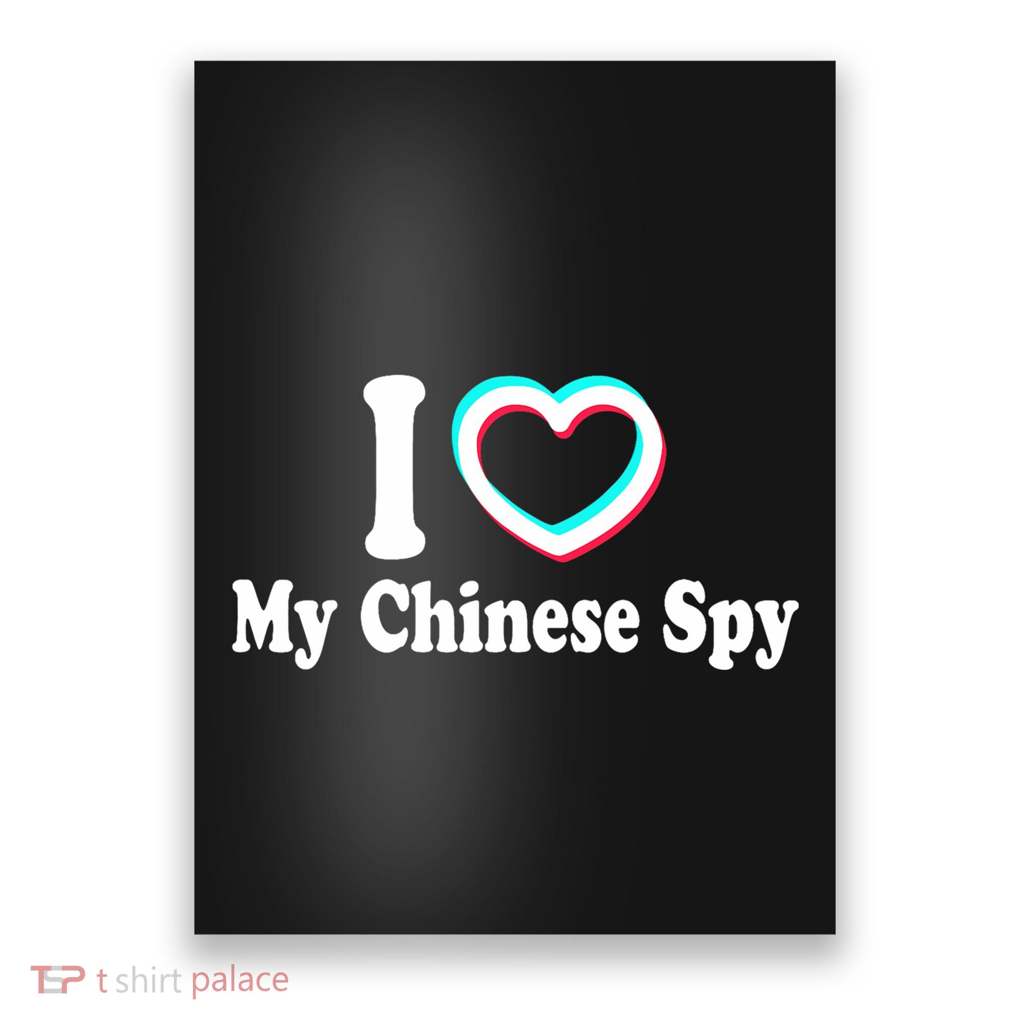 I Love My Chinese Spy Poster