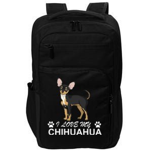 I Love My Chihuahua Lover Giftidea For Chiwawa Moms And Dads Gift Impact Tech Backpack