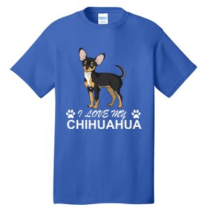 I Love My Chihuahua Lover Giftidea For Chiwawa Moms And Dads Gift Tall T-Shirt