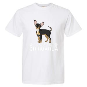 I Love My Chihuahua Lover Giftidea For Chiwawa Moms And Dads Gift Garment-Dyed Heavyweight T-Shirt