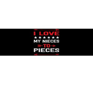 I Love My Nieces To Pieces Quotes Aunt Uncle Gifts Bumper Sticker