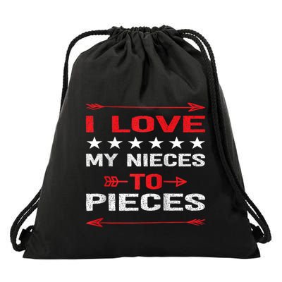 I Love My Nieces To Pieces Quotes Aunt Uncle Gifts Drawstring Bag