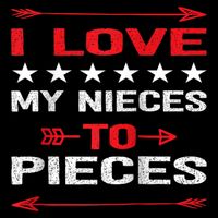 I Love My Nieces To Pieces Quotes Aunt Uncle Gifts Tall Hoodie