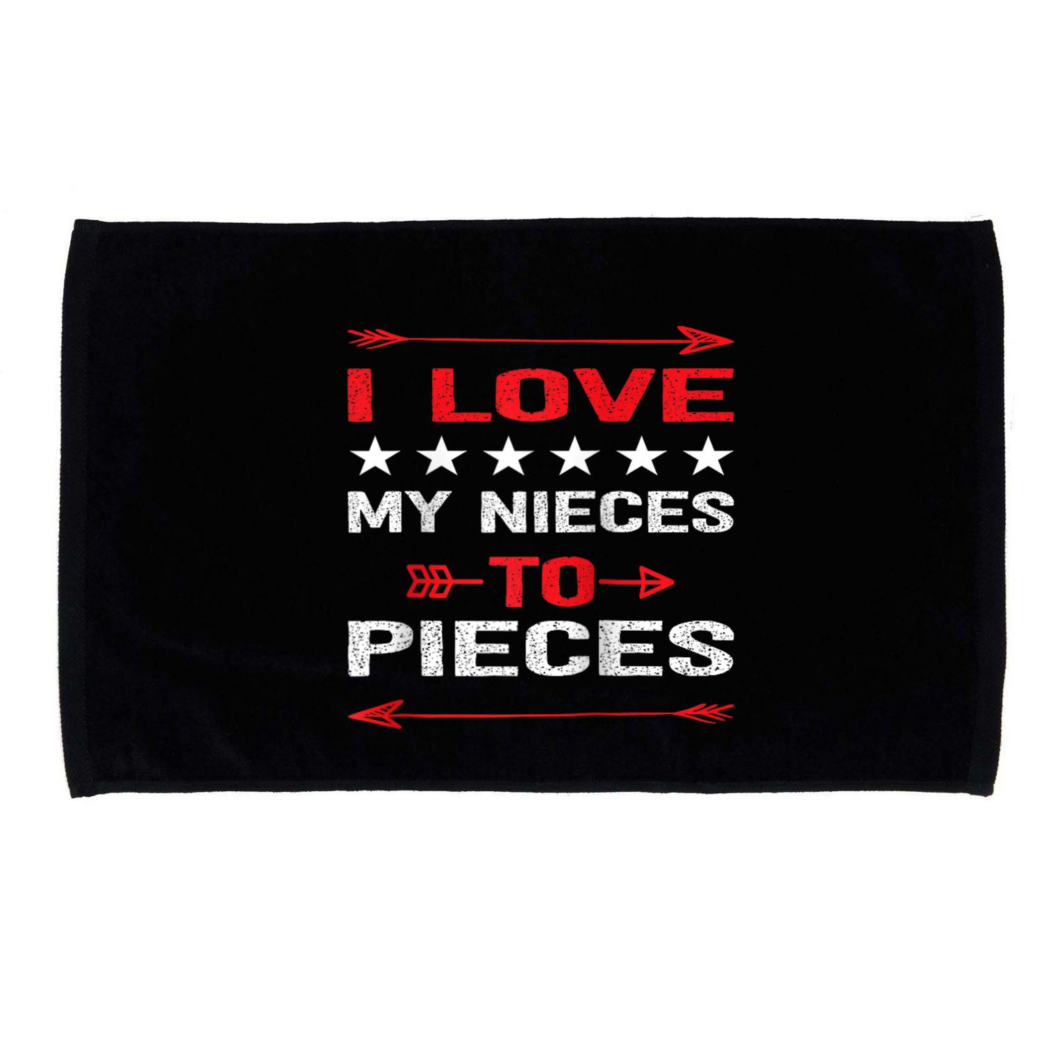 I Love My Nieces To Pieces Quotes Aunt Uncle Gifts Microfiber Hand Towel