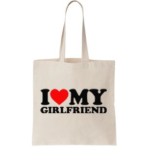 I Love My Girlfriend I Heart My Girlfriend Tote Bag