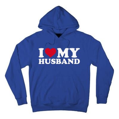 I Love My Husband Tall Hoodie