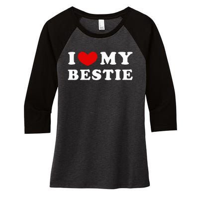 I Love My Bestie Women's Tri-Blend 3/4-Sleeve Raglan Shirt