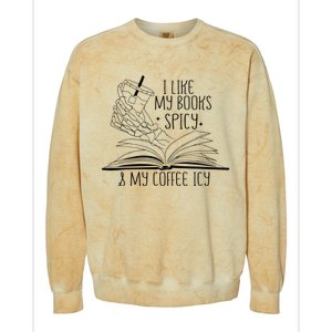 I Like My Books Spicy and My Coffee Icy Skeleton Hand Book Colorblast Crewneck Sweatshirt