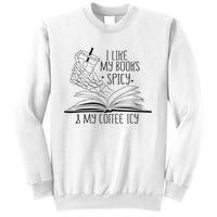 I Like My Books Spicy and My Coffee Icy Skeleton Hand Book Sweatshirt