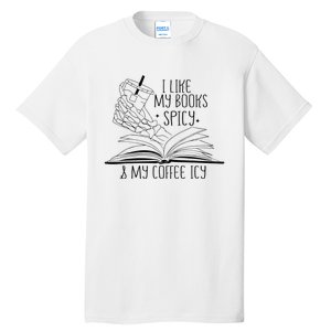 I Like My Books Spicy and My Coffee Icy Skeleton Hand Book Tall T-Shirt