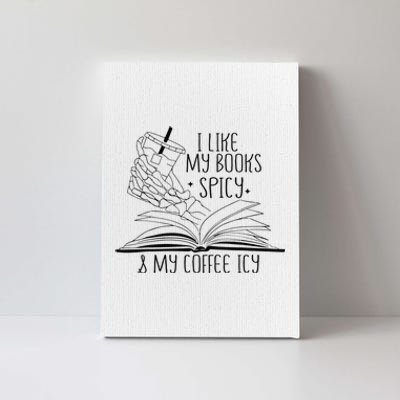 I Like My Books Spicy and My Coffee Icy Skeleton Hand Book Canvas