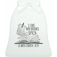 I Like My Books Spicy and My Coffee Icy Skeleton Hand Book Ceramic Bell Ornament