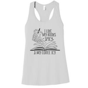 I Like My Books Spicy and My Coffee Icy Skeleton Hand Book Women's Racerback Tank