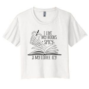 I Like My Books Spicy and My Coffee Icy Skeleton Hand Book Women's Crop Top Tee