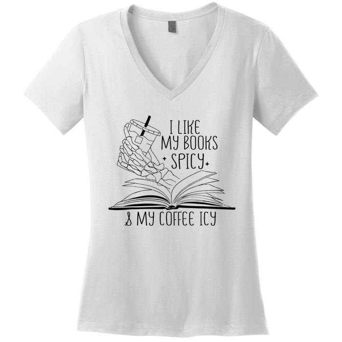 I Like My Books Spicy and My Coffee Icy Skeleton Hand Book Women's V-Neck T-Shirt