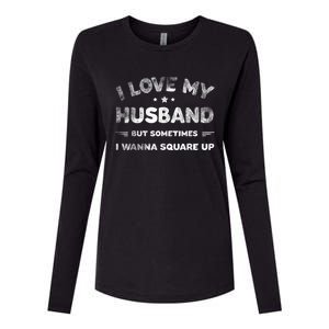 I Love My Husband But Sometimes I Wanna Square Up Husband Womens Cotton Relaxed Long Sleeve T-Shirt