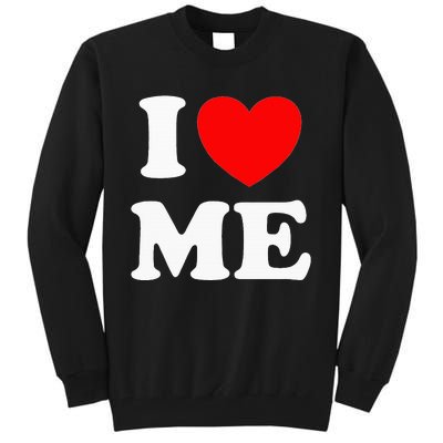 I Love Me I Red Heart Me Tall Sweatshirt