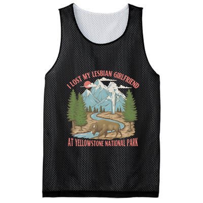 I Lost My Lesbian Girlfriend At Yellowstone National Park Mesh Reversible Basketball Jersey Tank